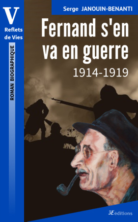Fernand Goes to War: 1914-1919