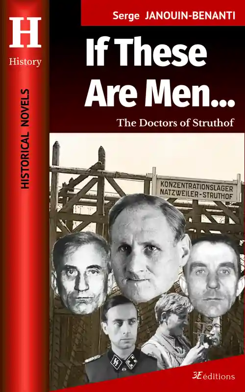 Book cover: If These are Men… - The Doctors of Struthof