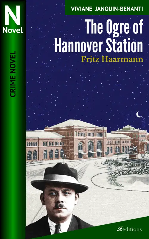 Book cover: The ogre of Hanover station - Haarmann case