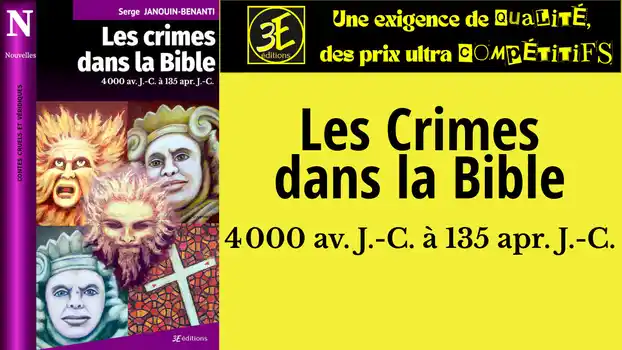 Vidéo de présentation du livre Les crimes dans la Bible - Intégrale
