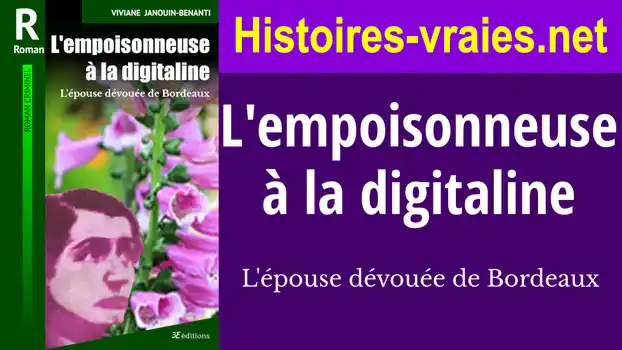 Vidéo de présentation du livre L'empoisonneuse à la digitaline