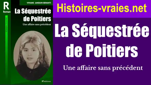 Vidéo de présentation du livre La Séquestrée de Poitiers