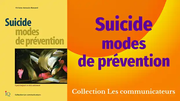 Vidéo de présentation du livre Suicide, modes de prévention