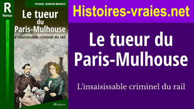 Vidéo de présentation du livre Le tueur du Paris-Mulhouse