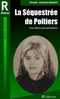 La Séquestrée de Poitiers