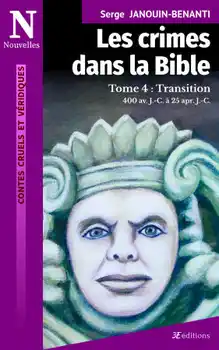 Couverture des Crimes dans la Bible - Tome 4 : Transition